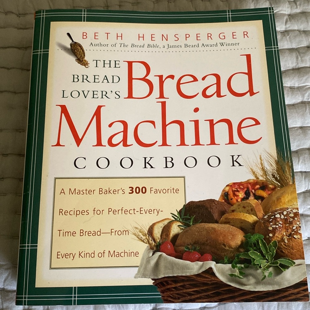The Bread Lovers Bread Machine Cookbook | Over 300 Recipes